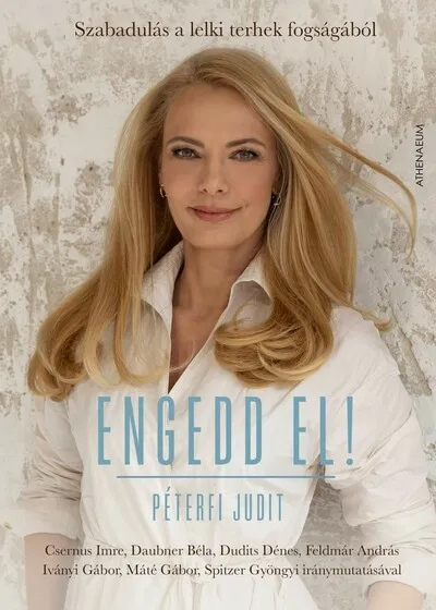 Korlátozott ajánlat Engedd el! - Szabadulás a lelki terhek fogságából