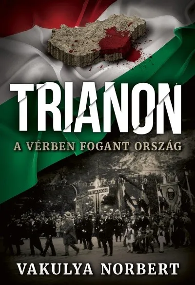Trianon - A vérben fogant ország Prémium