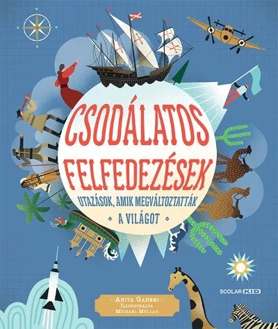 Csodálatos felfedezések - Utazások, amik megváltoztatták a világot Expressz kézbesítés